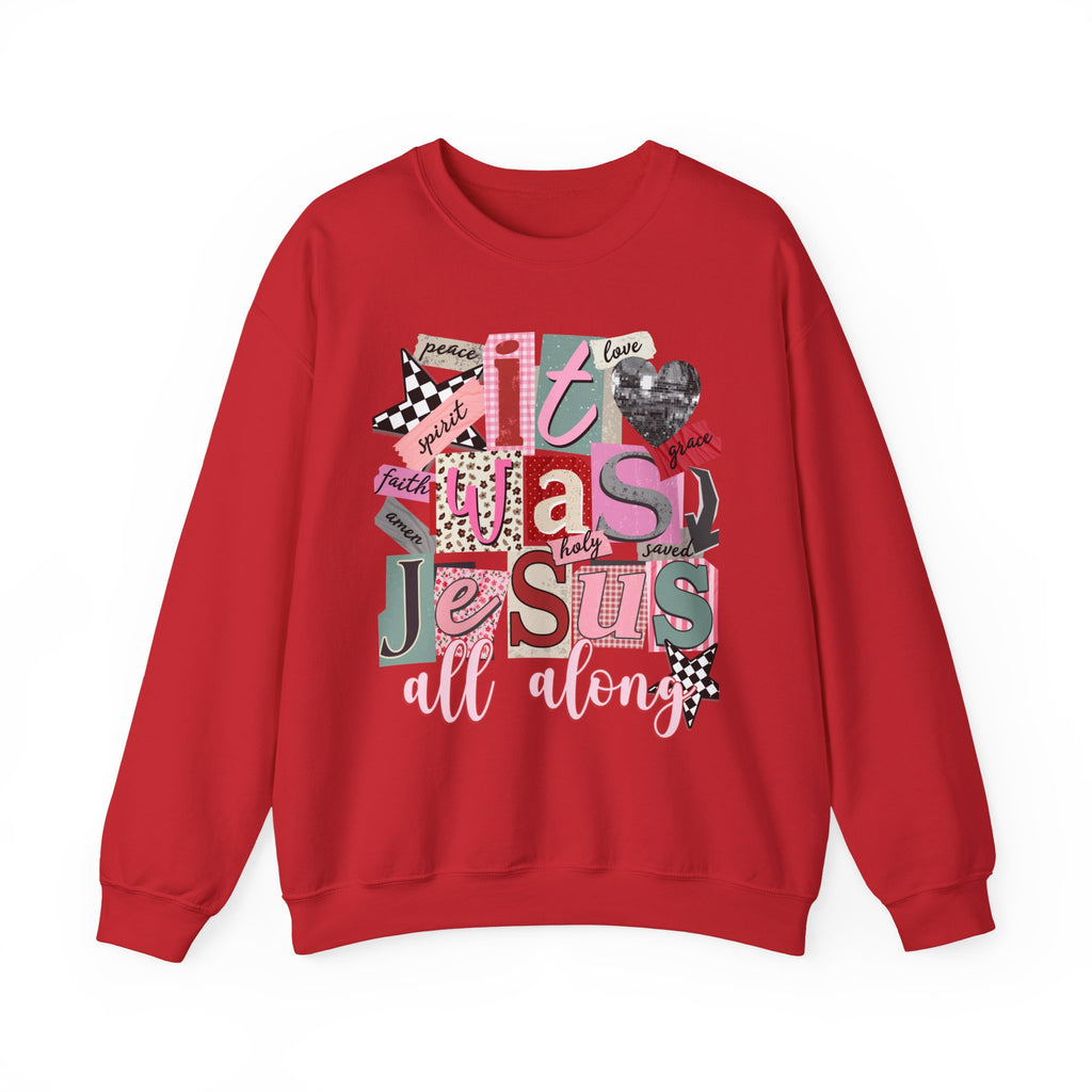 Jesus All Along Crewneck Sweatshirt — Christian Faith Graphic Pullover
