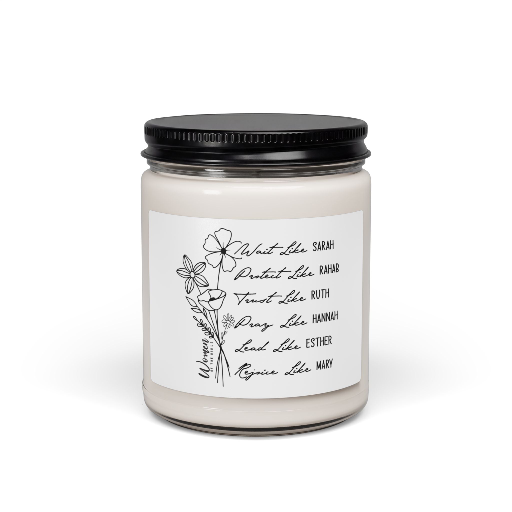 Scented Soy Candle 9oz — Floral Scripture Label (What She Was, Sarah; Portrait Like, Rahab)