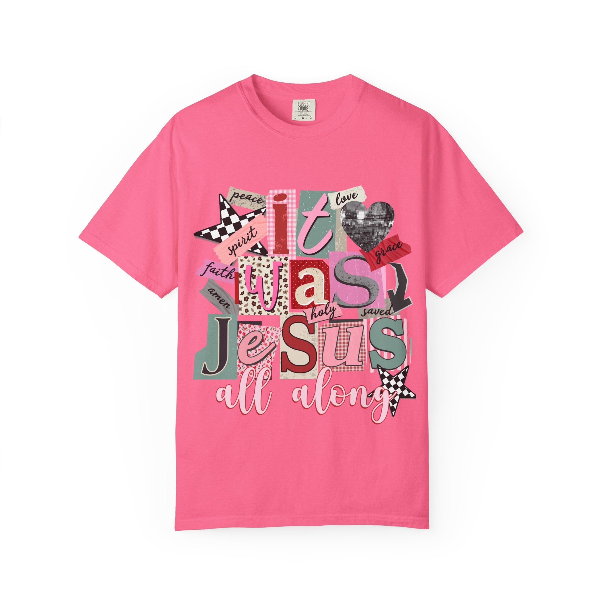 It Was Jesus All Along T-Shirt