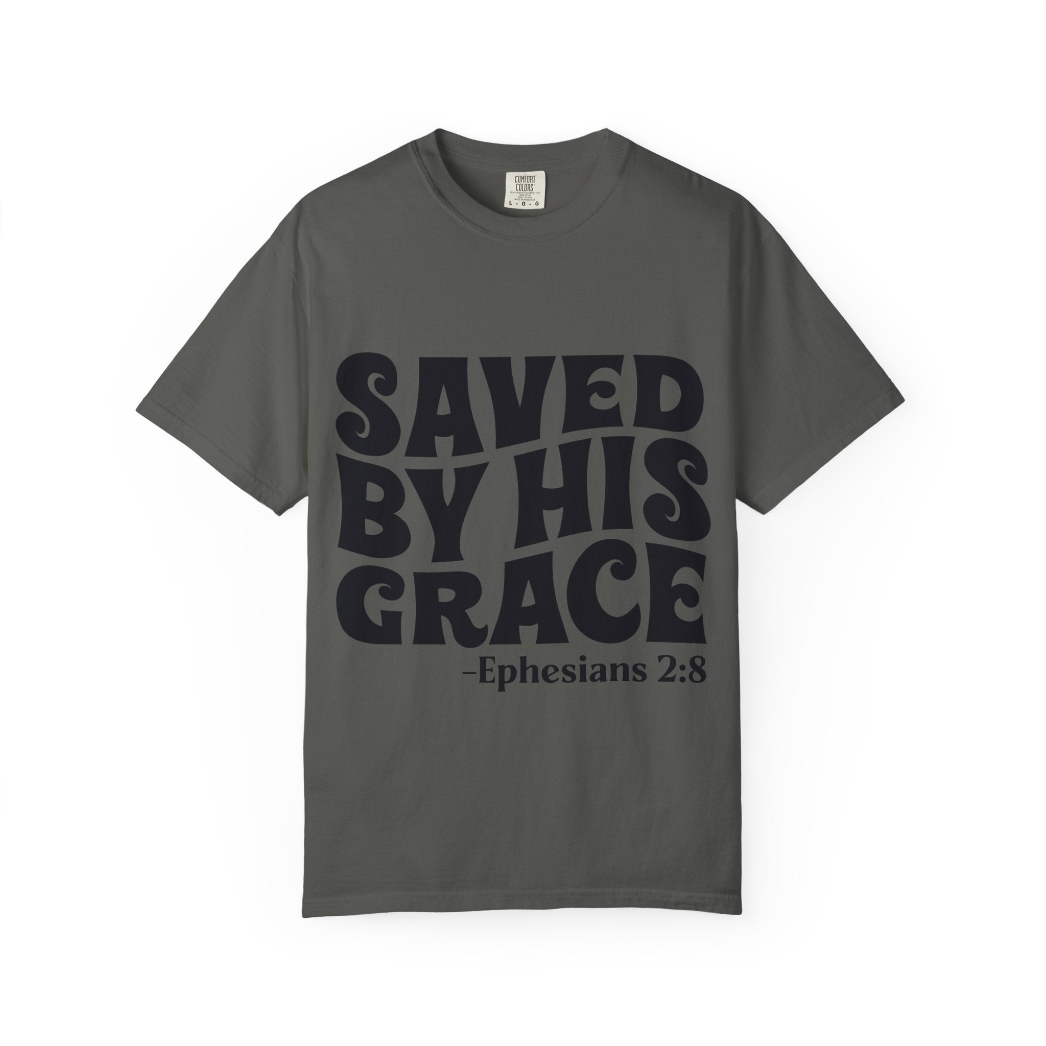 Saved By His Grace T-Shirt — Ephesians 2:8 Christian Faith Tee