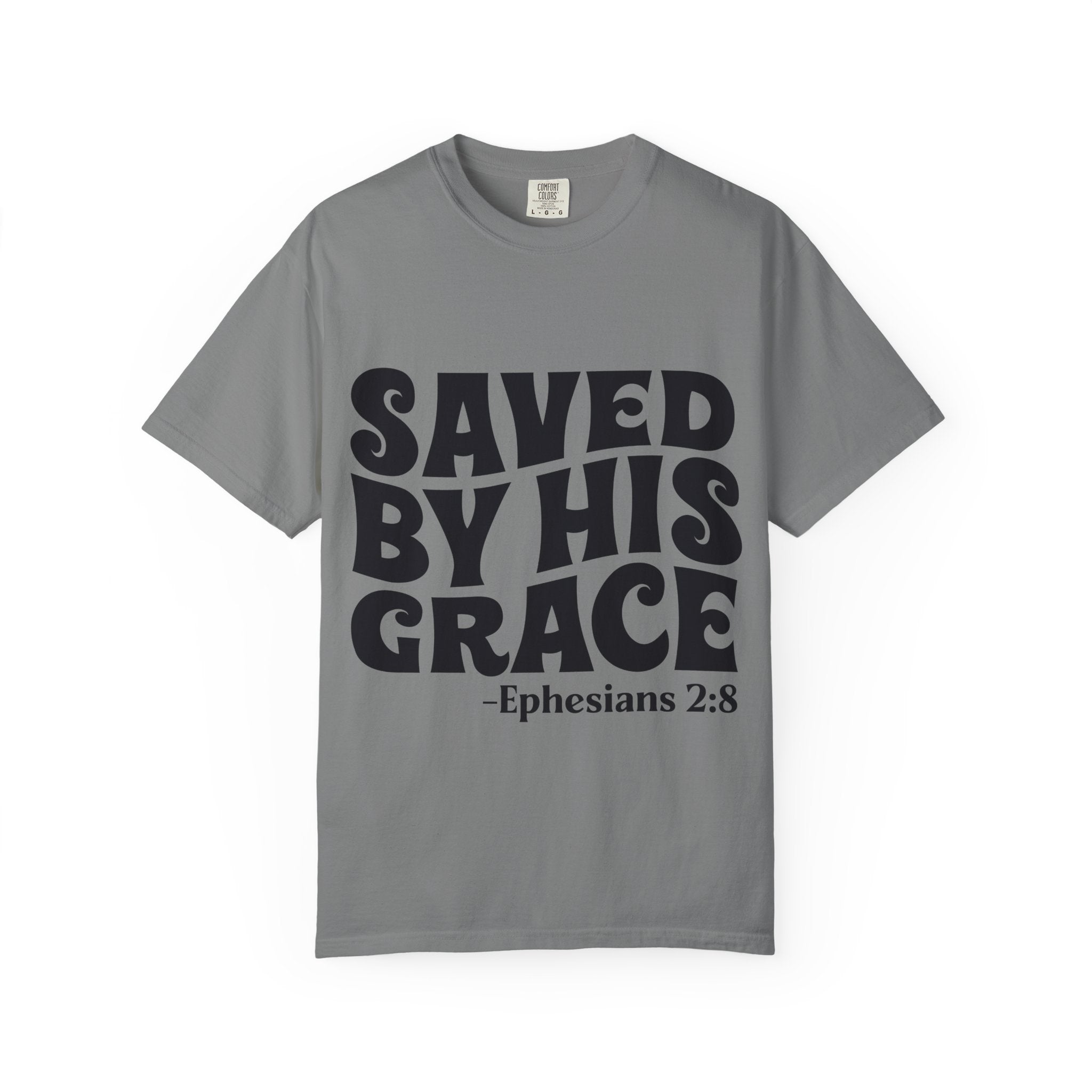 Saved By His Grace T-Shirt — Ephesians 2:8 Christian Faith Tee
