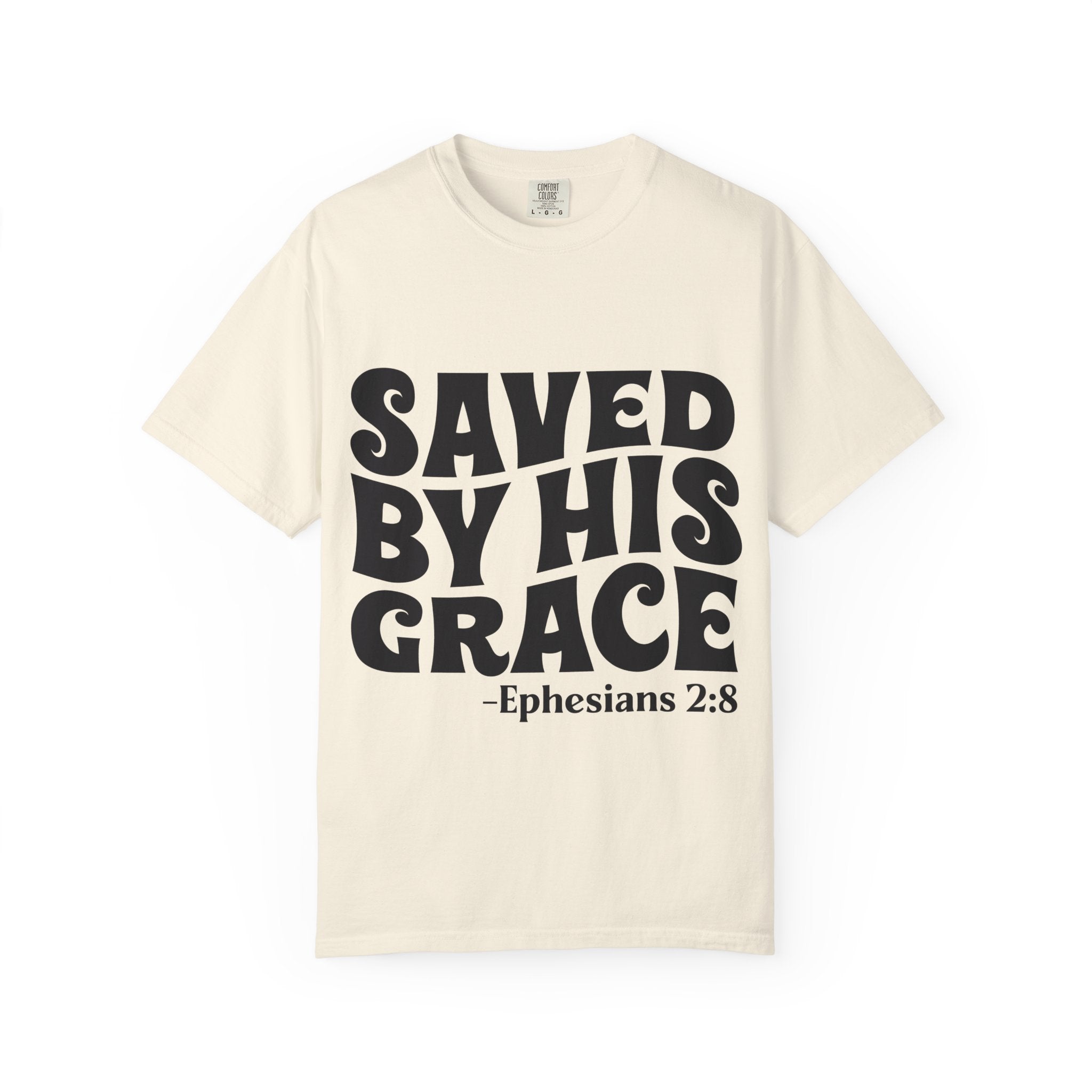Saved By His Grace T-Shirt — Ephesians 2:8 Christian Faith Tee