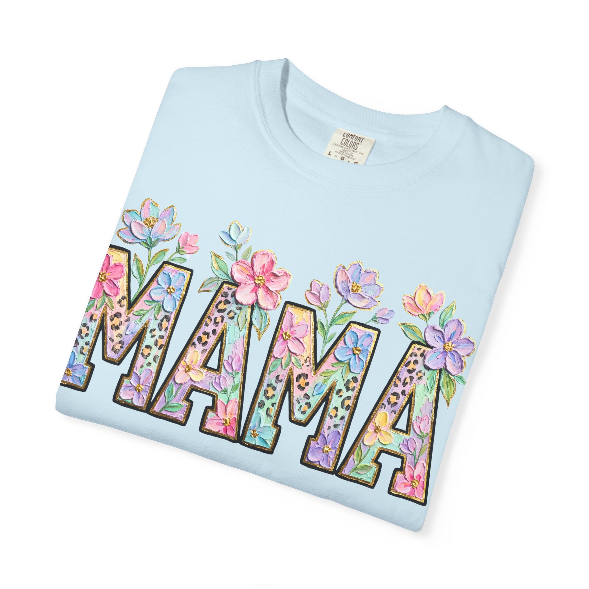 Mama Floral T-Shirt — Mother's Day Garden Letter Tee