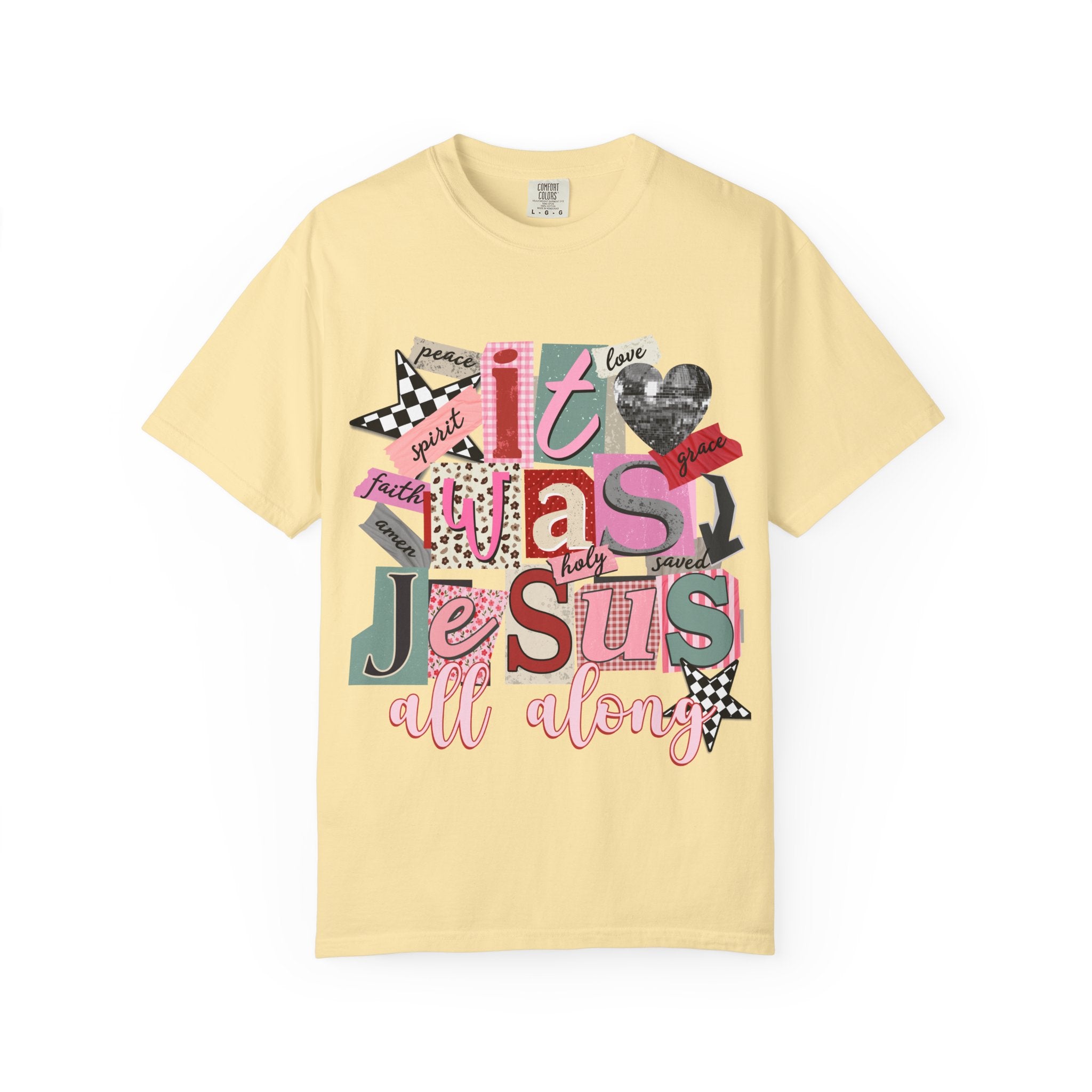 It Was Jesus All Along T-Shirt