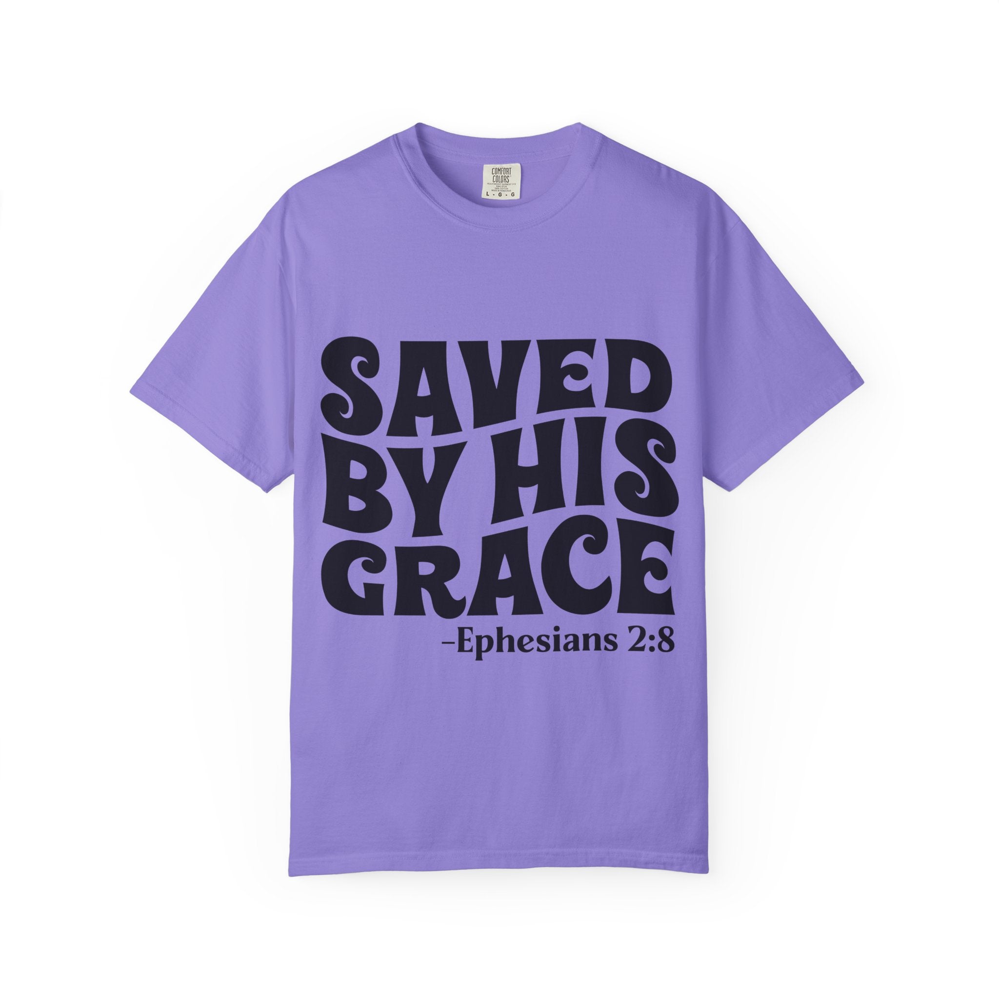 Saved By His Grace T-Shirt — Ephesians 2:8 Christian Faith Tee