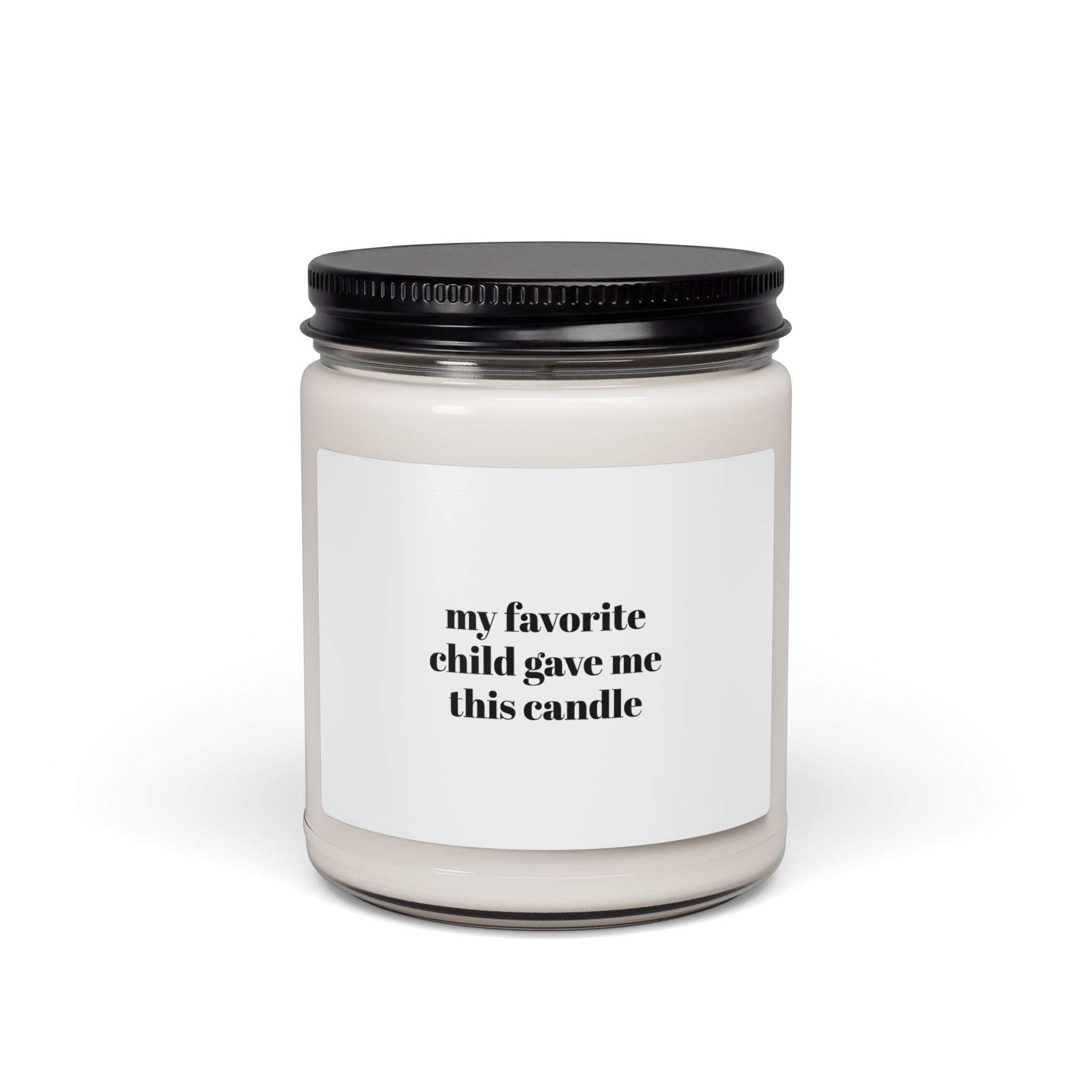 Funny 'My Favorite Child Gave Me This Candle' Scented Soy Candle - 9oz Gift