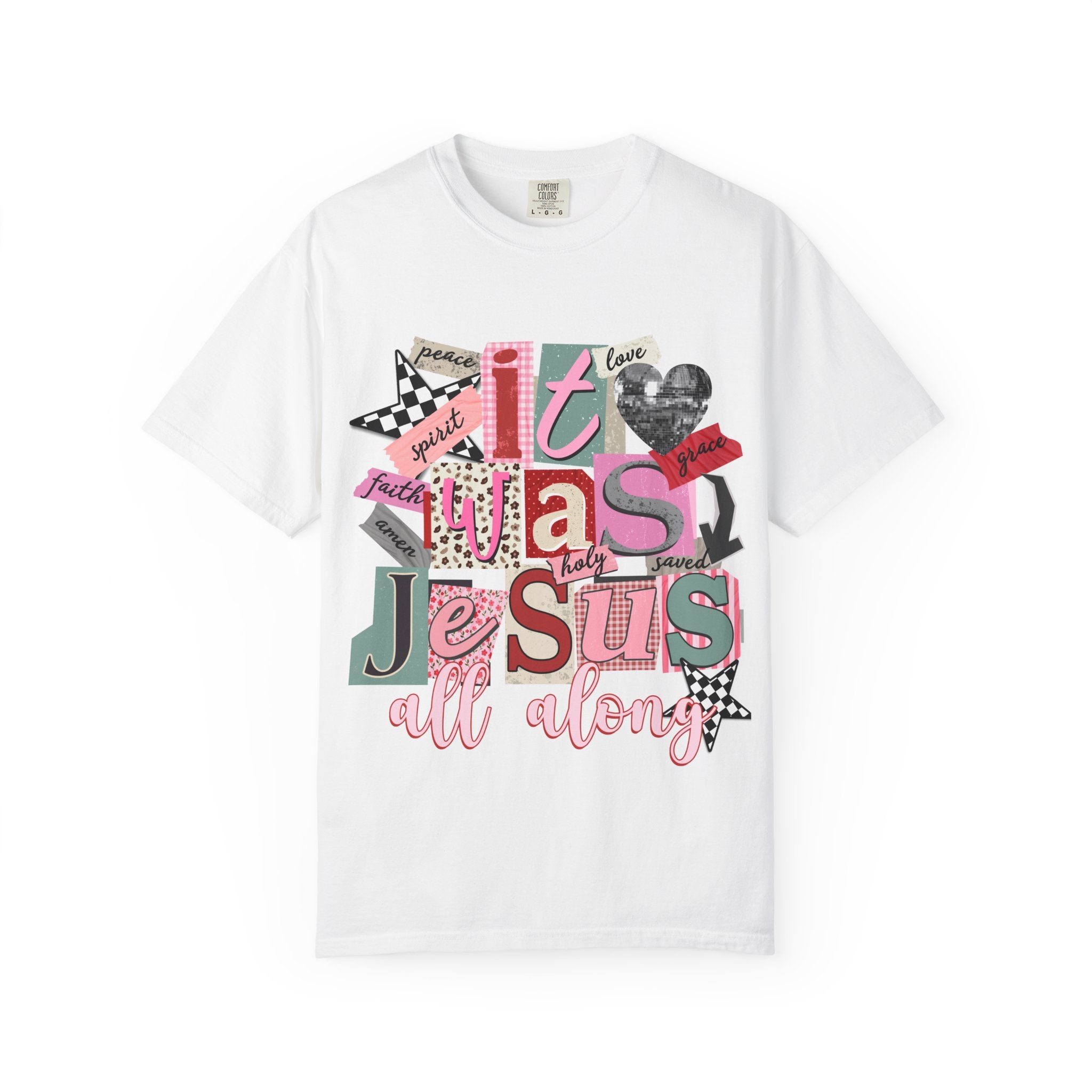 It Was Jesus All Along T-Shirt