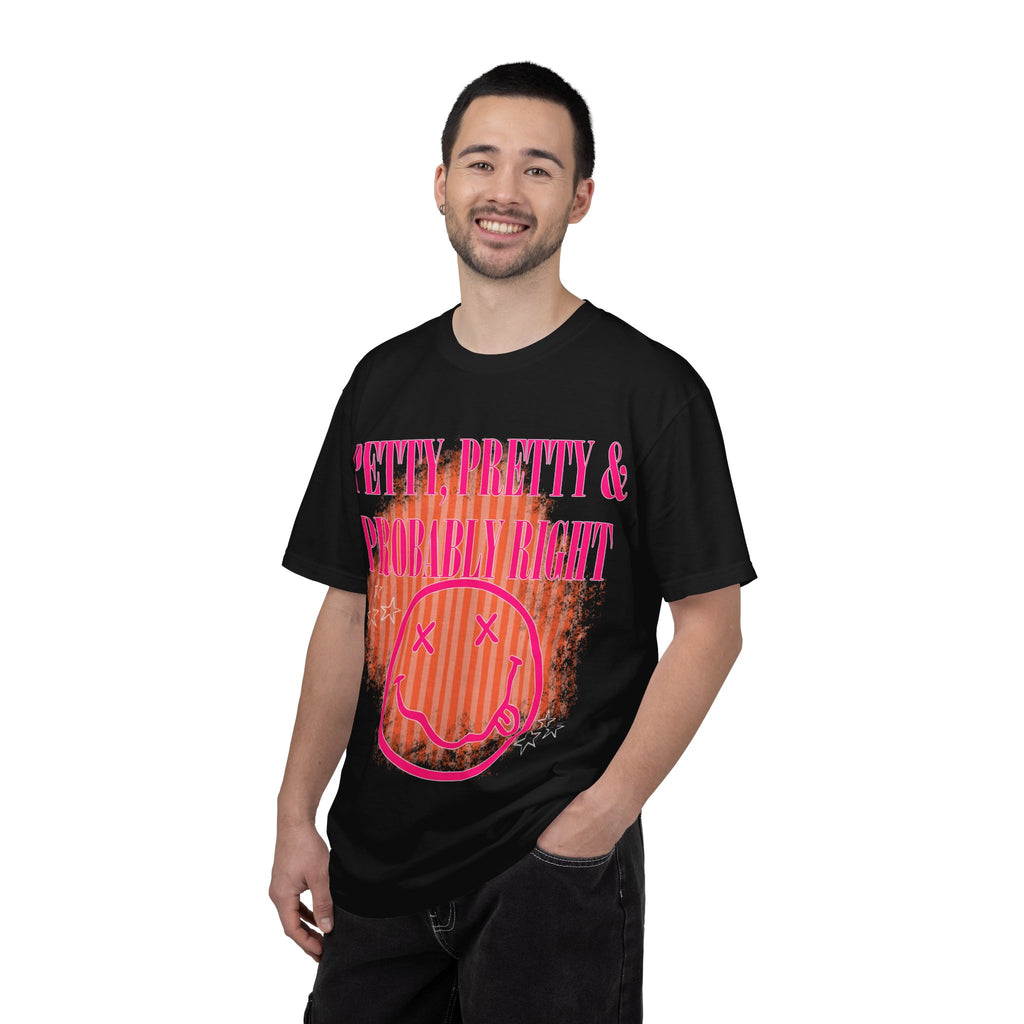 Petty, Pretty & Probably Right T-Shirt