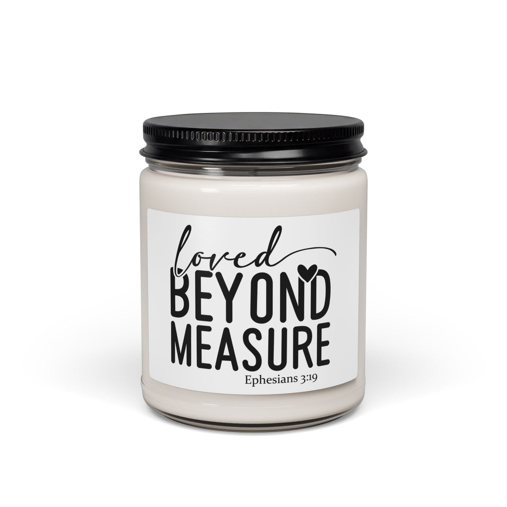 Loved Beyond Measure 9oz Scented Soy Candle — Ephesians 3:19 Inspirational Jar Candle