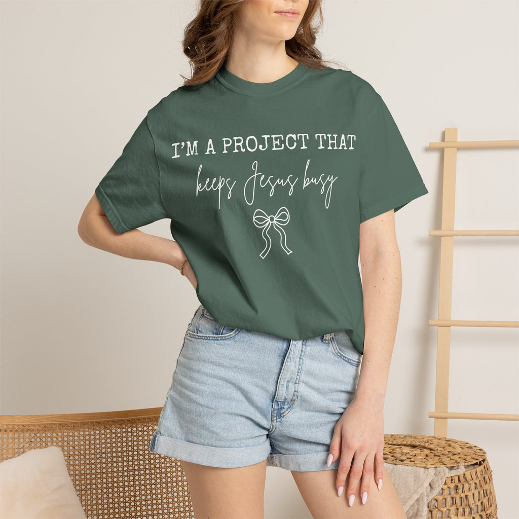 I'm a Project That Keeps Jesus Busy T-Shirt