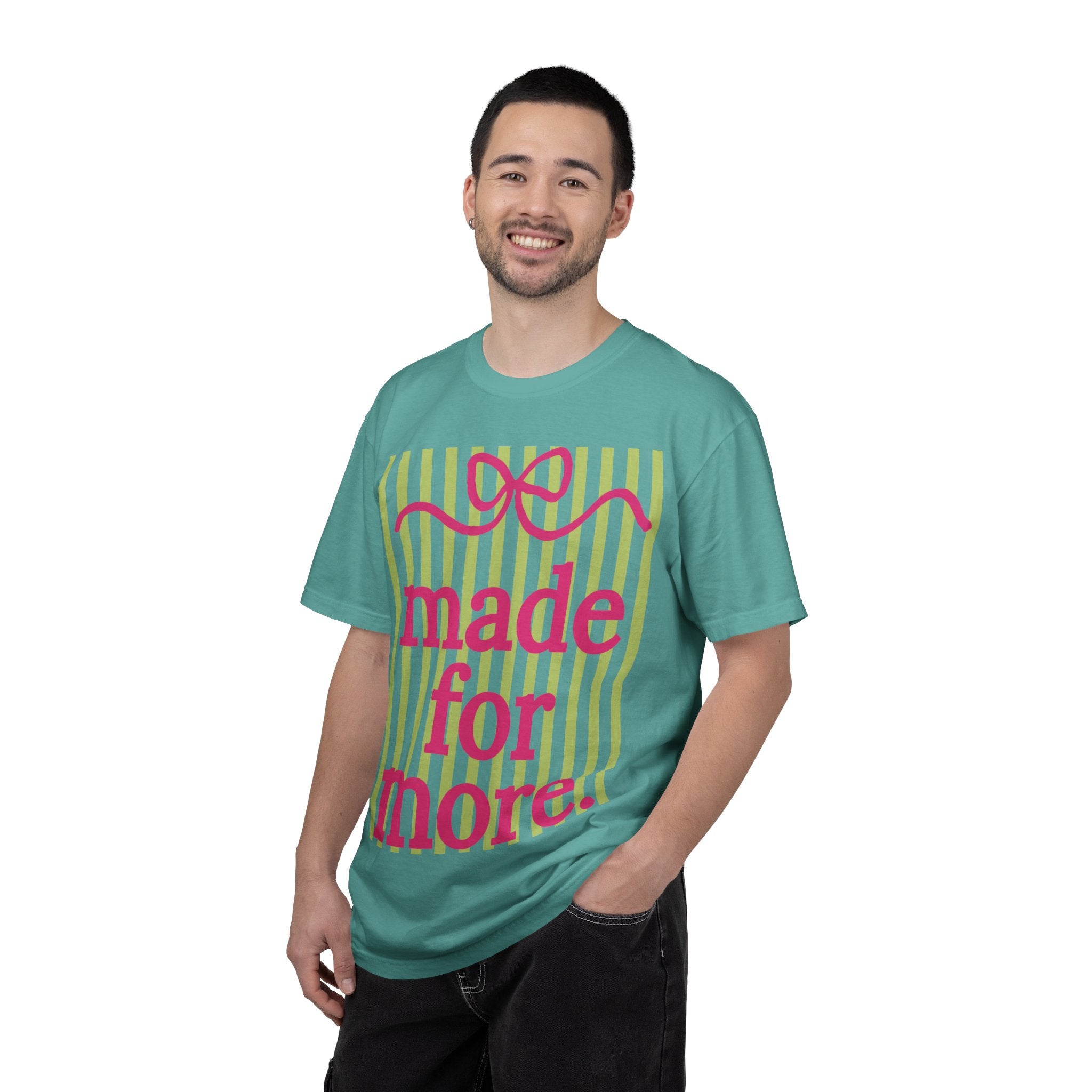 Made For More T-Shirt — Inspirational Graphic Tee