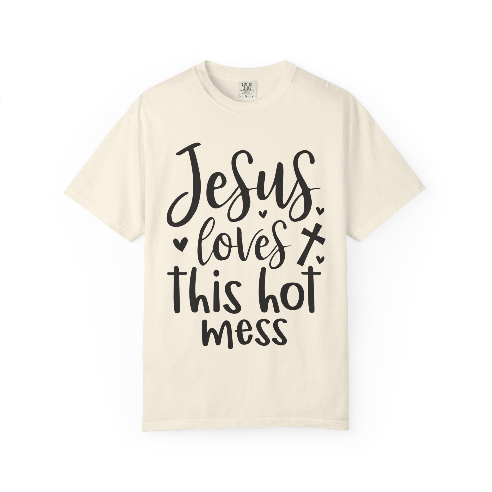 Jesus Loves This Hot Mess T-Shirt — Funny Christian Faith Tee