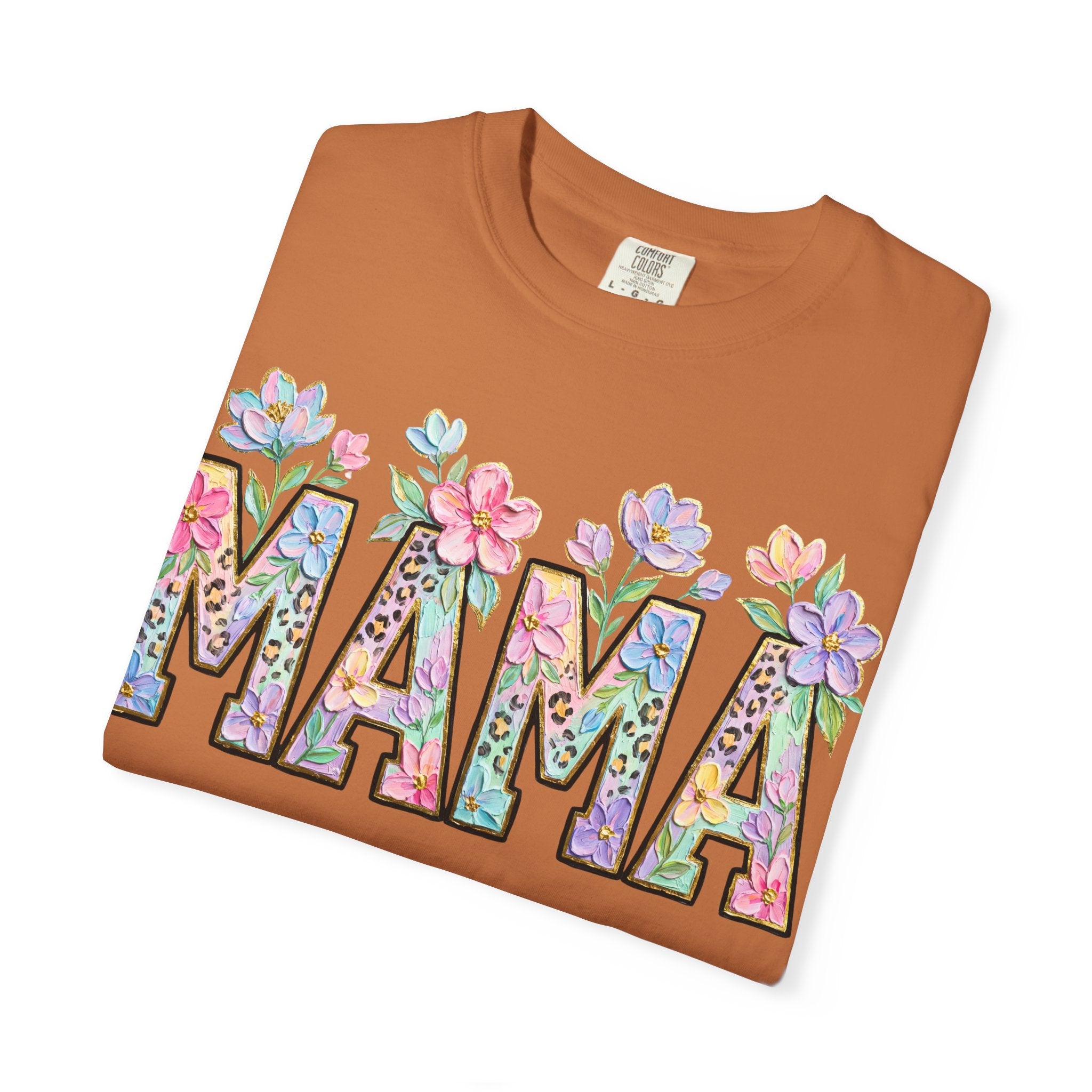 Mama Floral T-Shirt — Mother's Day Garden Letter Tee
