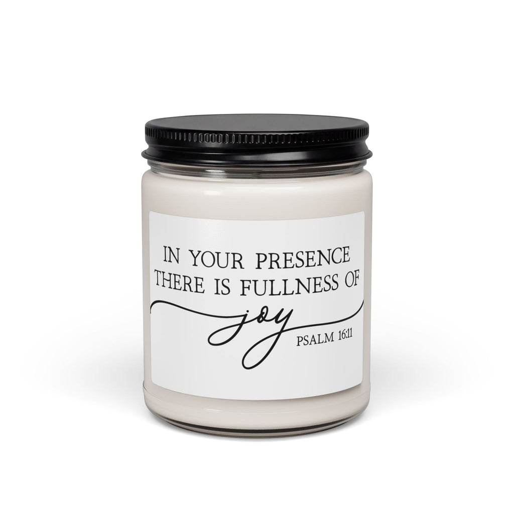 Psalm 16:11 Soy Candle — "In Your Presence There Is Fullness of Joy" Scented 9oz
